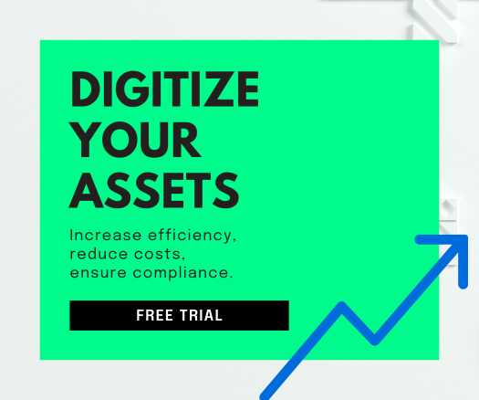 Digitize your assets.
